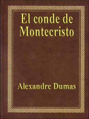 El Conde de Montecristo (The Count of Monte Cristo)