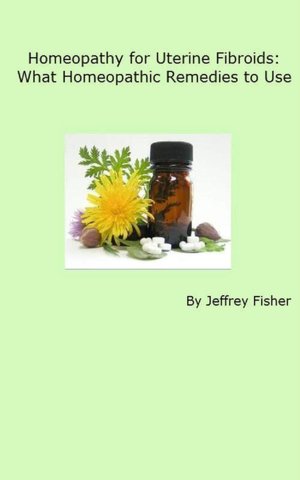 Homeopathy for Uterine Fibroids: What Homeopathic Remedies to Use