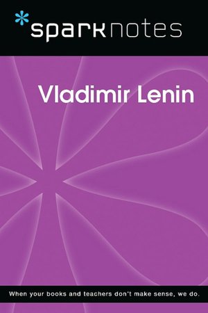Vladimir Lenin (SparkNotes Biography Guide Series)