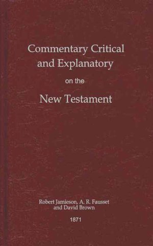 Commentary Critical and Explanatory on the New Testament