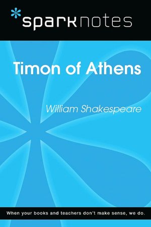 Timon of Athens (SparkNotes Literature Guide Series)