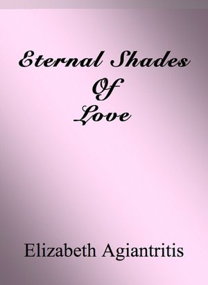 Eternal Shades Of Love
