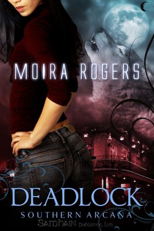 Deadlock (Southern Arcana Series #3)