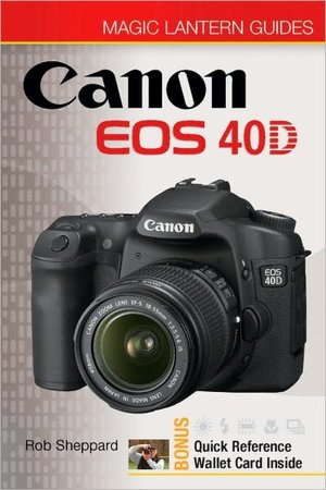 Magic Lantern Guides: Canon EOS 40D