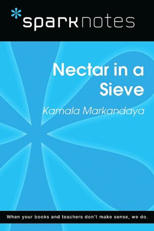 Nectar in a Sieve (SparkNotes Literature Guide Series)