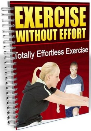 Exercise Without Effort