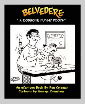 Belvedere - A Doggone Funny Pooch