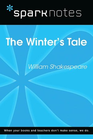 Winter's Tale (SparkNotes Literature Guide Series)