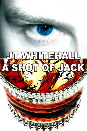 A Shot of Jack (Gay Erotica)