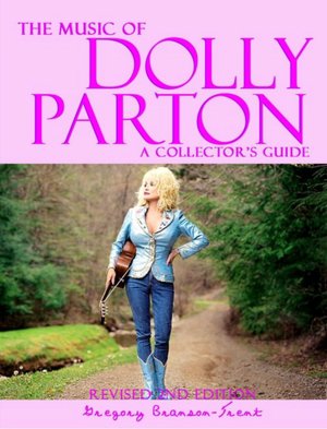 The Music of Dolly Parton: A Collector's Guide, Revised 2nd Edition
