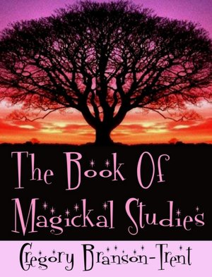The Book of Magickal Studies