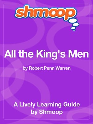 All the King's Men - Shmoop Learning Guide