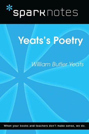 Yeat's Poetry (SparkNotes Literature Guide Series)