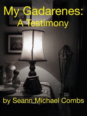 My Gadarenes: A Testimony