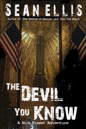 The Devil You Know (A Nick Kismet Adventure)