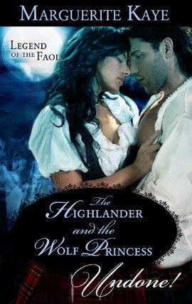 The Highlander and the Wolf Princess (Legend of the Faol Series)