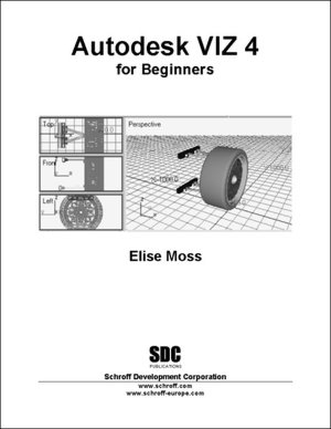 Autodesk VIZ 4 for Beginners