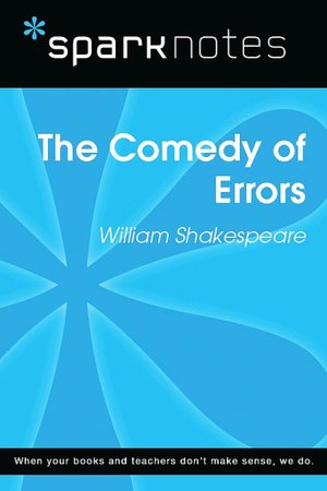 The Comedy of Errors (SparkNotes Literature Guide Series)