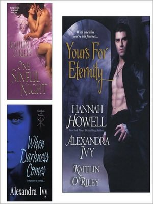 Yours for Eternity E-Book Bundle (w/One Sinful Night & When Darkness Comes)