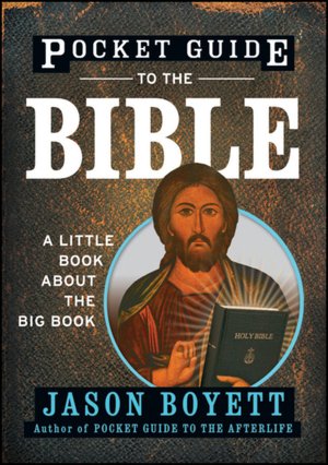 Pocket Guide to the Bible: A Little Book About the Big Book