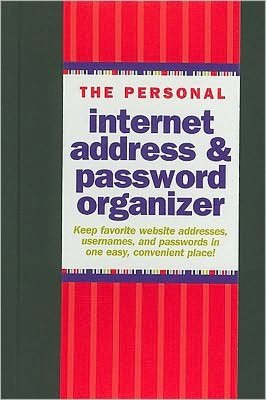 The Personal Internet Address & Password Organizer