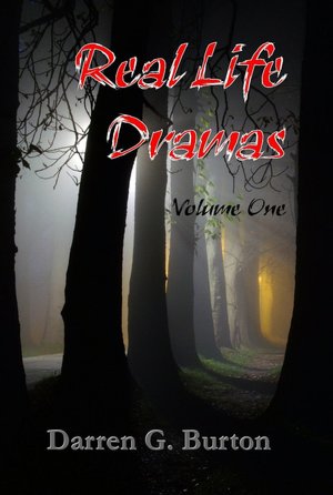 Real Life Dramas - Volume One
