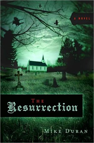 The Resurrection: A Novel