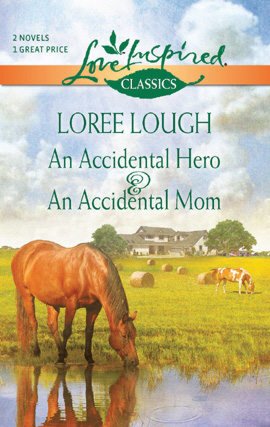An Accidental Hero/An Accidental Mom