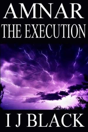 Amnar: The Execution