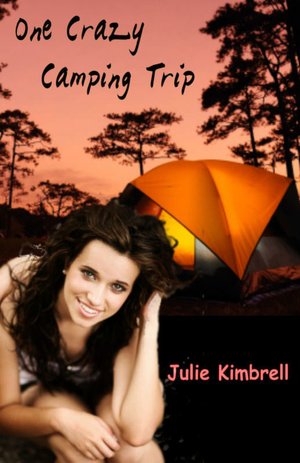 One Crazy Camping Trip