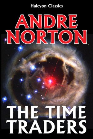 The Time Traders (Time Traders Series #1)