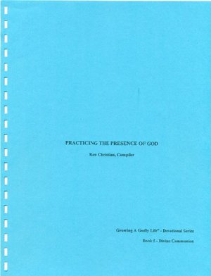 Practicing The Presence Of God