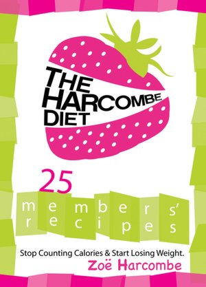 The Harcombe Diet: 25 Members' Recipes