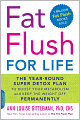 Fat Flush for Life: The Year-Round Super Detox Plan to Boost Your Metabolism and Keep the Weight Off Permanently