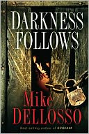 Darkness Follows
