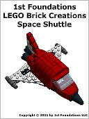 download Space Shuttle - LEGO Brick Instructions by 1st Foundations book