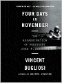 Four Days in November: The Assassination of President John F. Kennedy