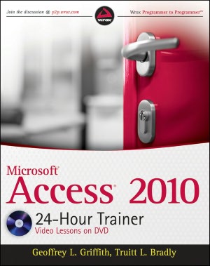 Microsoft Access 2010 24-Hour Trainer