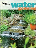 Better Homes & Gardens Water Gardening