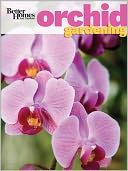 Better Homes & Gardens Orchid Gardening