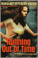 Running Out of Time (Turtleback School & Library Binding Edition)