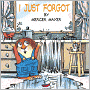 I Just Forgot (Turtleback School & Library Binding Edition)