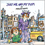 Just Me And My Mom (Turtleback School & Library Binding Edition)