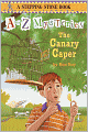 The Canary Caper (A to Z Mysteries Series #3) (Turtleback School & Library Binding Edition)