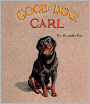 Good Dog, Carl (Turtleback School & Library Binding Edition)