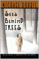 Sees Behind Trees (Turtleback School & Library Binding Edition)