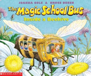 The Magic School Bus Inside A Beehive (Turtleback School & Library Binding Edition)