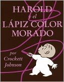 Harold Y El Lapiz Color Morado (Harold And The Purple Crayon) (Turtleback School & Library Binding Edition)