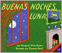Buenas noches, Luna (Goodnight Moon) (Turtleback School & Library Binding Edition)