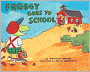 Froggy Goes To School (Turtleback School & Library Binding Edition)